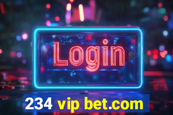 234 vip bet.com